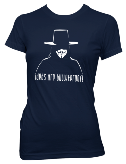 Ideas are Bulletproof!