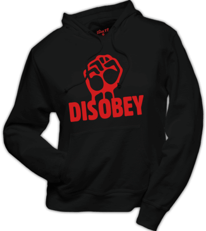 Disobey!