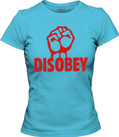 Disobey!