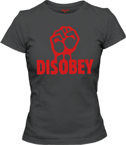 Disobey!