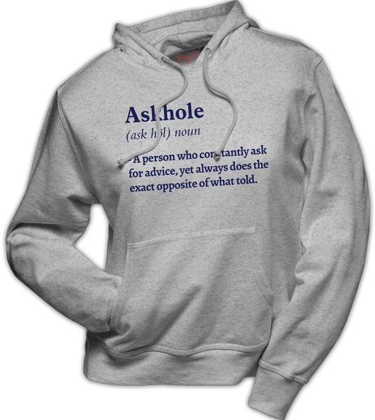 Hoodie – Askhole meaning - Revolt!