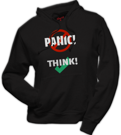 hoodie: Don't panic, think