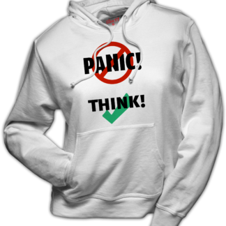 hoodie: Don't panic, think